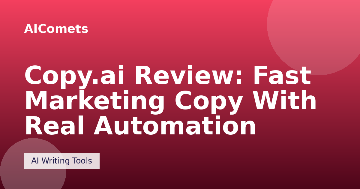Copy.ai Review: Fast Marketing Copy With Real Automation