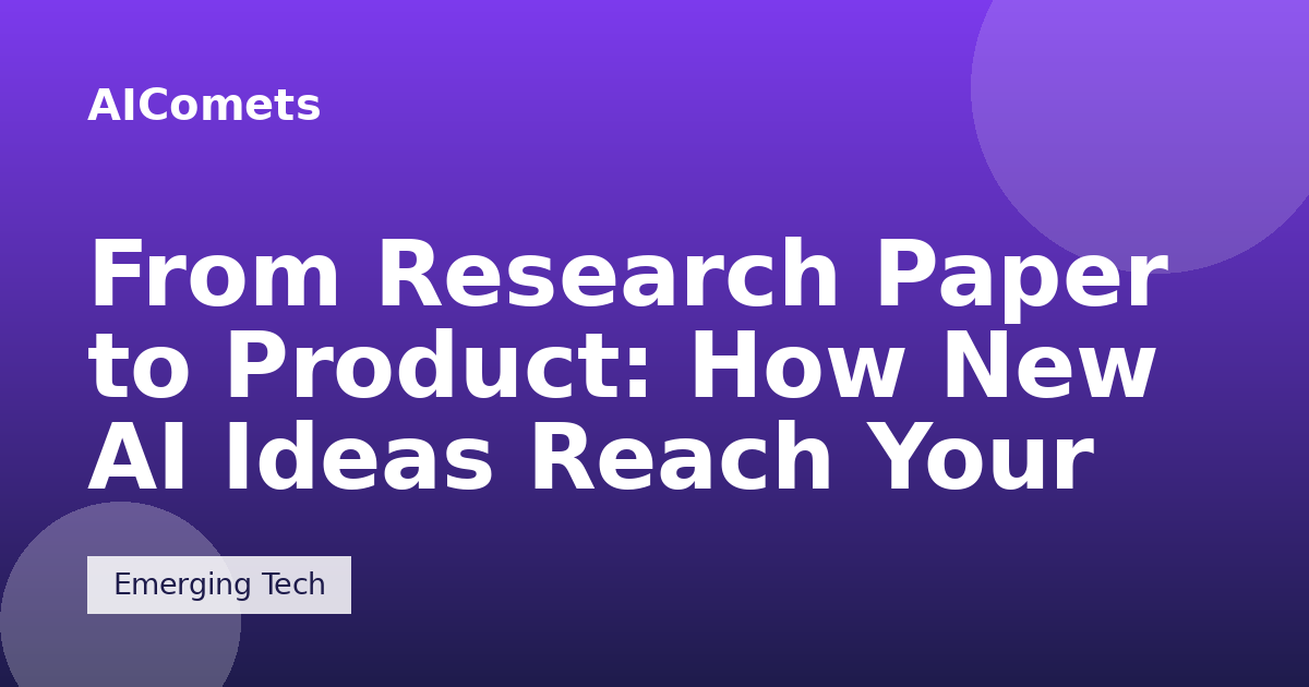 From Research Paper to Product: How New AI Ideas Reach Your Tools