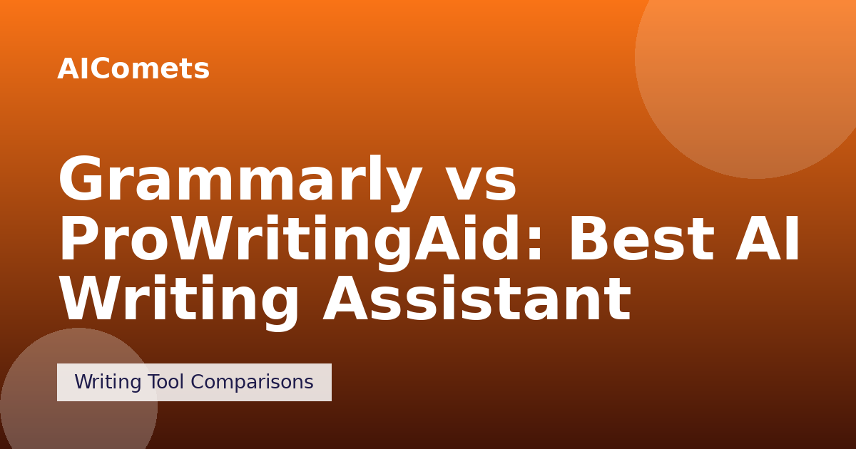 Grammarly vs ProWritingAid: Best AI Writing Assistant