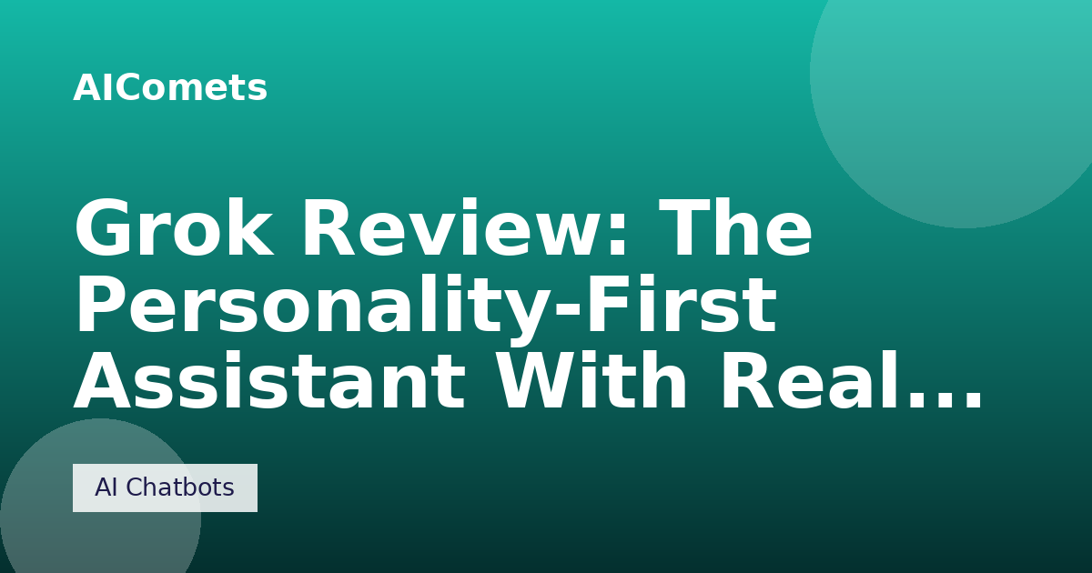 Grok Review: The Personality-First Assistant With Real Technical Chops