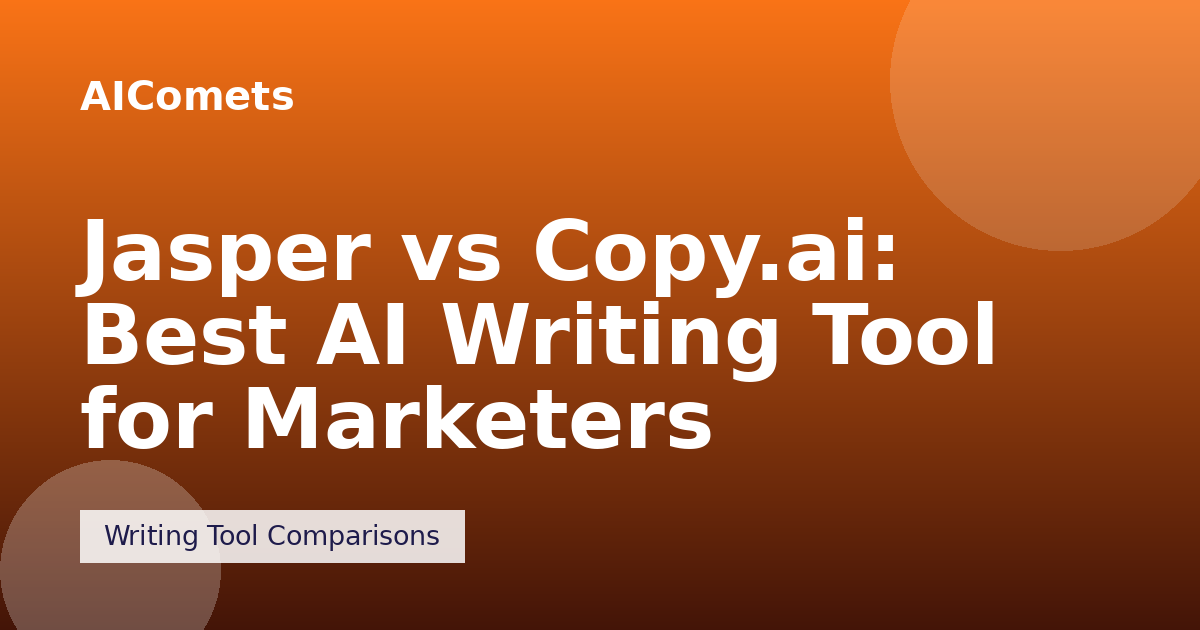 Jasper vs Copy.ai: Best AI Writing Tool for Marketers