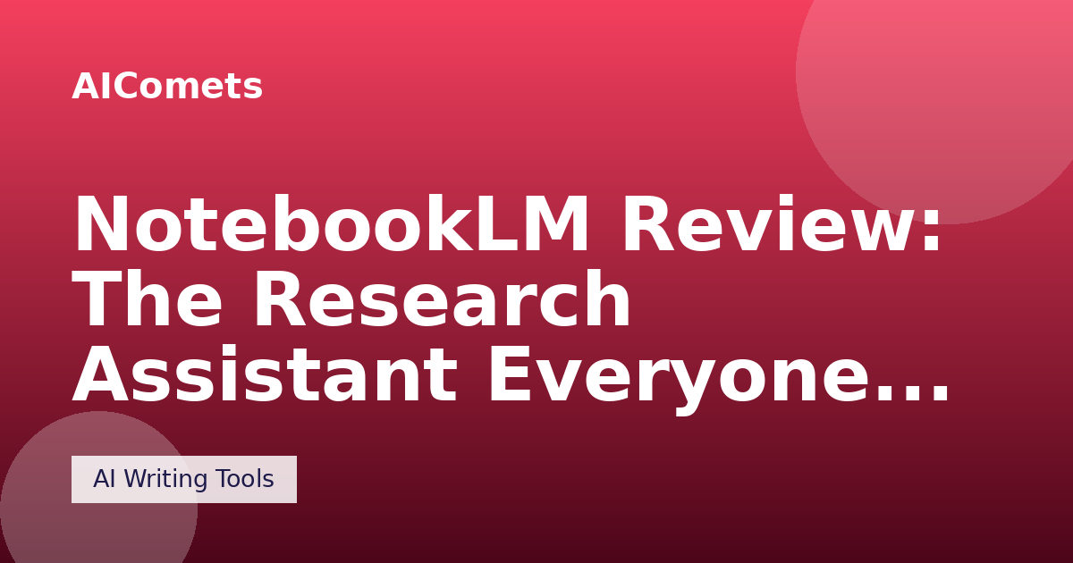 NotebookLM Review: The Research Assistant Everyone Is Talking About