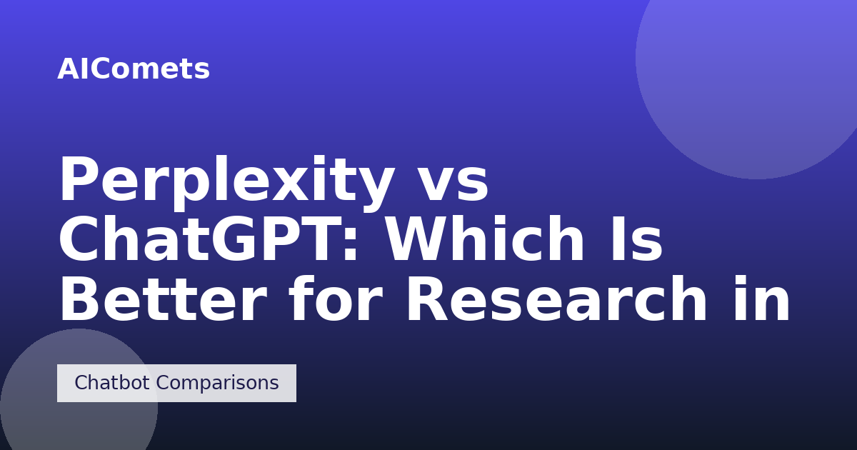 Perplexity vs ChatGPT: Which Is Better for Research in 2026?