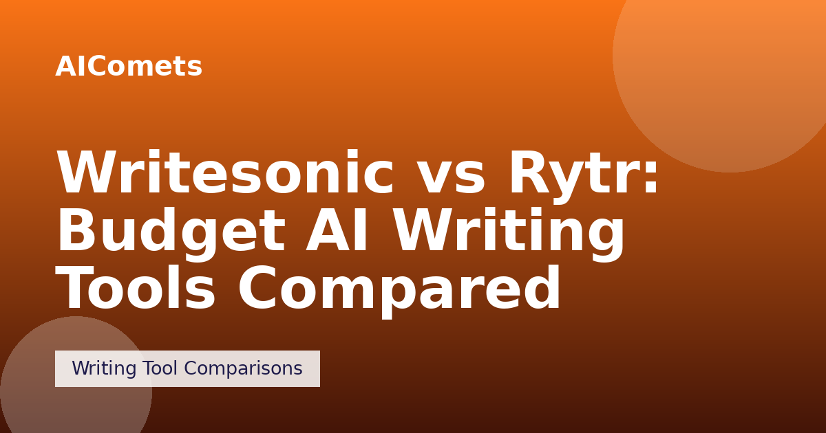 Writesonic vs Rytr: Budget AI Writing Tools Compared